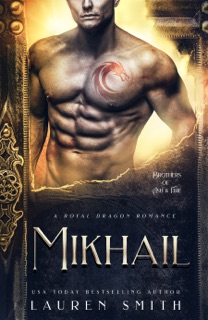 Mikhail: A Royal Dragon Romance by Lauren Smith