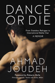 Dance or Die - Ahmad Joudeh