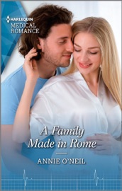 A Family Made in Rome - Annie O'Neil
