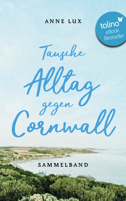 Tausche Alltag gegen Cornwall