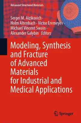 Read: Modeling, Synthesis and Fracture of Book Advanced Materials for Industrial and Medical Applications
