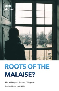 Roots of the Malaise? by Mark Meynell
