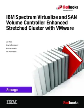 IBM Spectrum Virtualize and SAN Volume Controller Enhanced Stretched Cluster with VMware