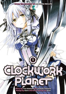 Clockwork Planet Volume 1 by Yuu Kamiya
