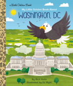 My Little Golden Book about Washington, DC - Rich Volin & Ed Myer