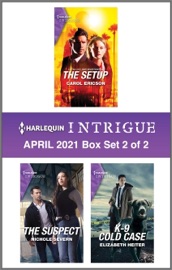 Harlequin Intrigue April 2021 - Box Set 2 of 2 - Carol Ericson, Nichole Severn & Elizabeth Heiter