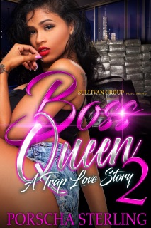 Boss Queen 2 by Porscha Sterling
