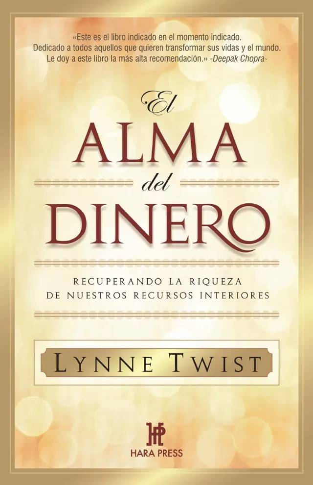 El alma del dinero. Recuperando la riqueza de nuestros recursos interiores