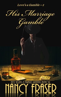 His Marriage Gamble by Nancy Fraser