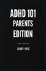 ADHD 101: Parents Edition - Sandy Pace