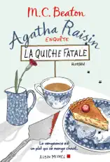 Agatha Raisin enquête 1 - La Quiche fatale