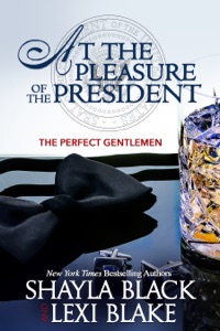 At the Pleasure of the President, The Perfect Gentlemen, Book 5