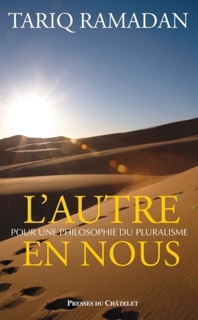 L'autre en nous - Pour une philosophie du pluralisme by Tariq Ramadan