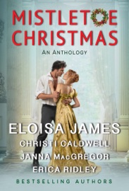 Mistletoe Christmas - Eloisa James, Christi Caldwell, Janna MacGregor & Erica Ridley