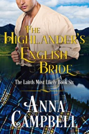 The Highlander’s English Bride: The Lairds Most Likely Book 6 - Anna Campbell