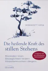 Die heilende Kraft des stillen Stehens