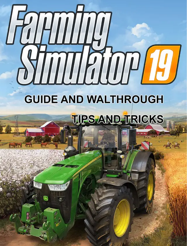 Farming Simulator 19 Guide and Tips