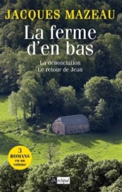 La ferme d'en bas - Jacques Mazeau