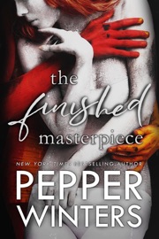 The Finished Masterpiece - Pepper Winters