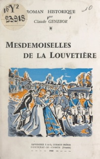 Mesdemoiselles de La Louvetière by Claude Genebor