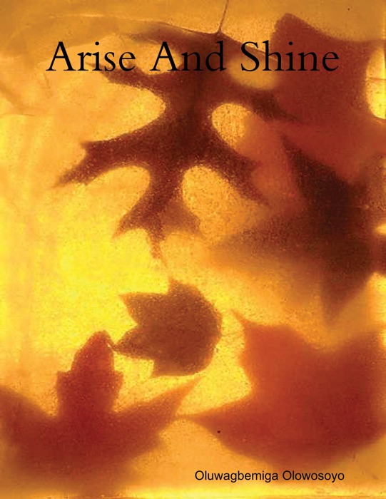Arise and Shine
