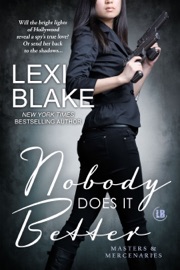 Nobody Does It Better, Masters and Mercenaries, Book 15 - Lexi Blake