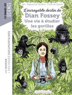 L'incroyable destin de Dian Fossey by Claire De Gastold & Jean-Baptiste de Panafieu