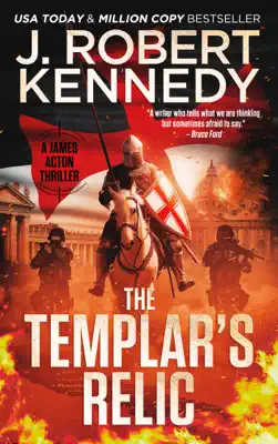 The Templar's Relic by J. Robert Kennedy book