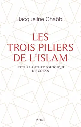 Read: Les Trois Piliers de l'islam. Lecture anthropologique Book du Coran