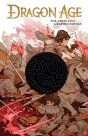 Dragon Age: The First Five Graphic Novels - David Gaider, Alexander Freed, Greg Rucka, Nunzio DeFilippis & Christina Weir