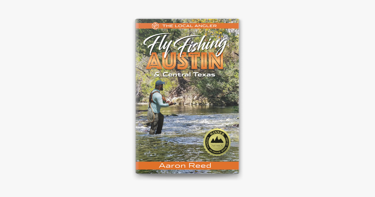 ‎The Local Angler Fly Fishing Austin & Central Texas