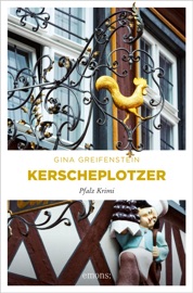Kerscheplotzer - Gina Greifenstein