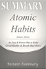 Atomic Habits - Summarized for Busy People: An Easy & Proven Way to Build Good Habits & Break Bad Ones Summary James Clear Book - Instant-Summary
