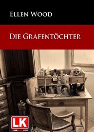 Die Grafentöchter - Ellen Wood
