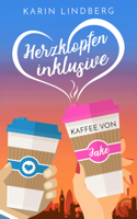 Karin Lindberg - Herzklopfen inklusive - Kaffee von Jake artwork