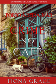 Crime no Café (Um Mistério de Lacey Doyle — Livro 3) - Fiona Grace
