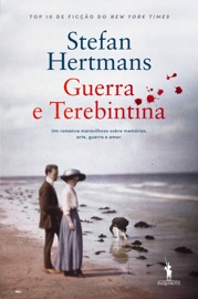 Guerra e Terebintina - Stefan Hertmans