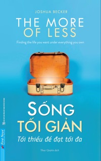 Sống Tối Giản by Joshua Becker