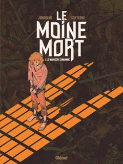 Le Moine Mort - Tome 01 by Jean-David Morvan & Scietronc