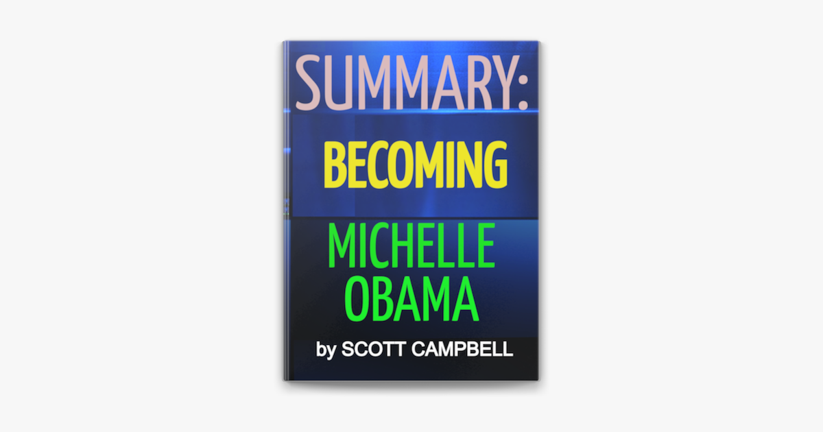 ‎summary Becoming Michelle Obama Sur Apple Books