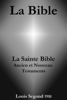 La Bible (La Sainte Bible - Ancien et Nouveau Testaments, Louis Segond 1910) - La Bible de Dieu