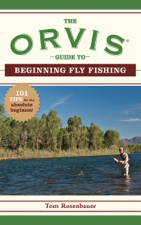 The Orvis Guide to Beginning Fly Fishing - The Orvis Company &amp; Tom Rosenbauer Cover Art