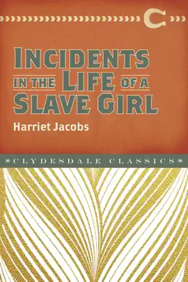 Read: Incidents in Book the Life of a Slave Girl