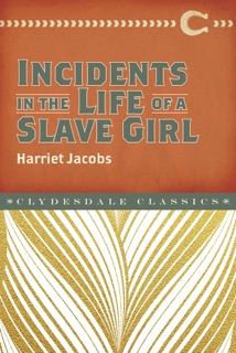 Incidents in the Life of a Slave Girl by Harriet Ann Jacobs