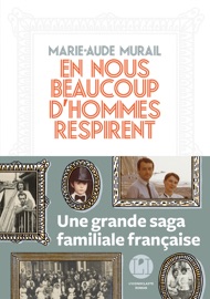 En nous beaucoup d'hommes respirent - Marie-Aude Murail