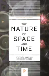 The Nature of Space and Time