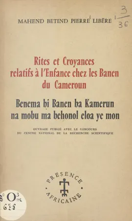 Read: Rites et croyances relatifs à l'enfance Book chez les Banen du Cameroun
