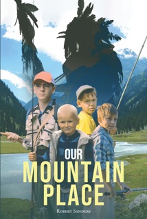 Our Mountain Place by Robert Sanders