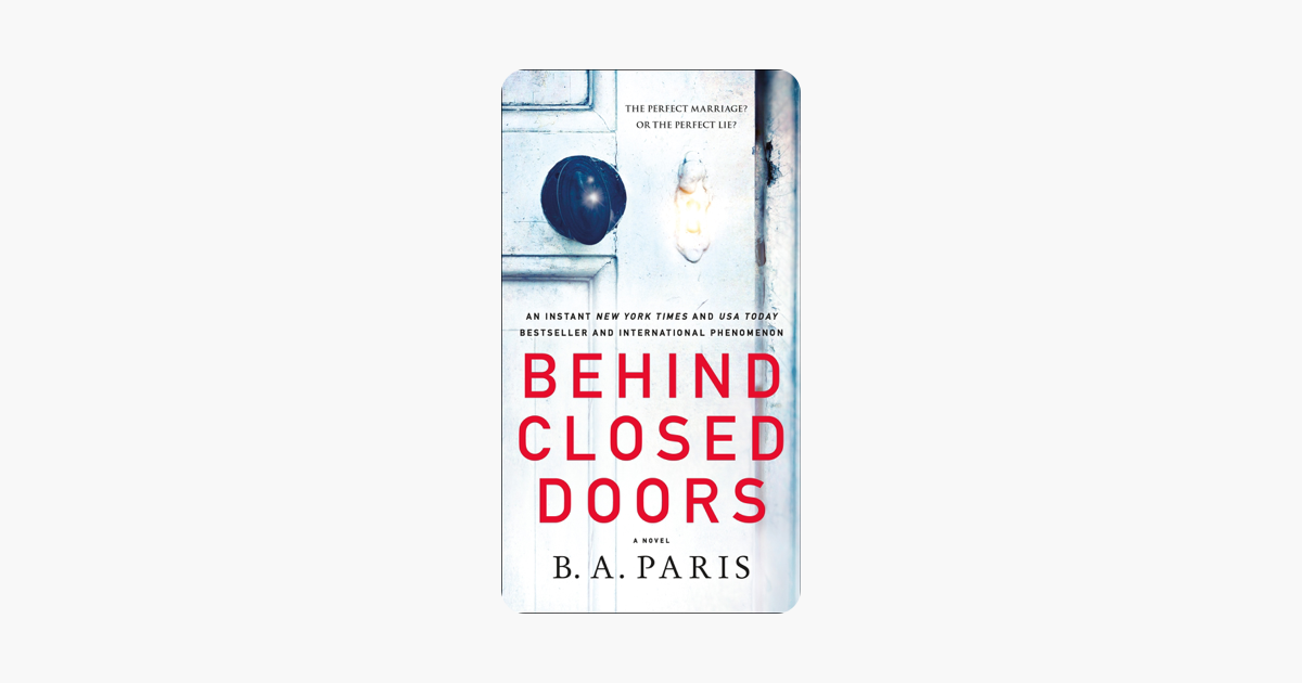 Behind Closed Doors - B A Paris Behind Closed Doors - B A Paris