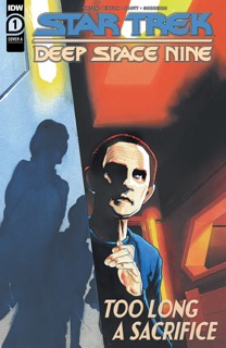 Star Trek: Deep Space Nine—Too Long a Sacrifice #1 by David Tipton, Scott Tipton & Greg Scott